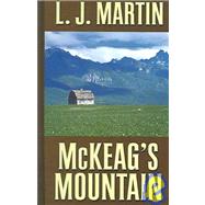 Mckeag's Mountain by MARTIN L. J., 9780786280681