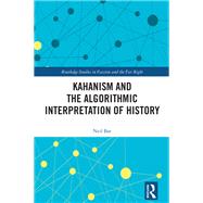 Kahanism and the Algorithmic Interpretation of History by Neil Bar, 9781041120681