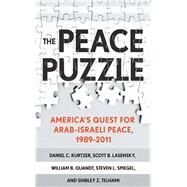 The Peace Puzzle by Kurtzer, Daniel C.; Lasensky, Scott B.; Quandt, William B.; Spiegel, Steven L.; Telhami, Shibley Z., 9781501710681