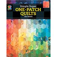 Simple Super One-Patch Quilts by Yamin, Pat, 9781604600681
