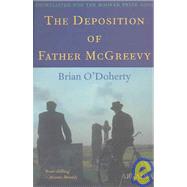 The Deposition of Father McGreevy by O'Doherty, Brian, 9781900850681