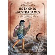 150 Enigmes de Nostradamus by Loc Audrain; Sandra Lebrun, 9782036000681