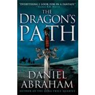 The Dragon's Path by Abraham, Daniel, 9780316080682