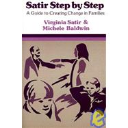 Satir Step by Step by Satir, Virginia M., 9780831400682
