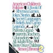 American Children's Folklore by Bronner, Simon J., 9780874830682