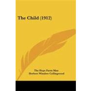 The Child by Hope Farm Man; Collingwood, Herbert Winslow, 9781437070682