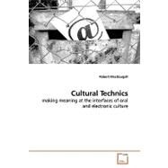 Cultural Technics by Macdougall, Robert, 9783639140682