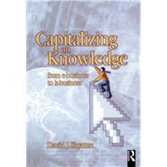 Capitalizing on Knowledge: From E-business to K-business by Skyrme, David J., 9780080500683