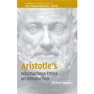 Aristotle's  Nicomachean Ethics: An Introduction by Michael Pakaluk, 9780521520683