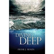 Diving Deep by Realin, Frank J., 9781469980683