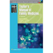 Taylor's Manual of Family Medicine by Paulman, Paul M.; Paulman, Audrey A.; Jarzynka, Kimberly J.; Falk, Nathan P., 9781496300683