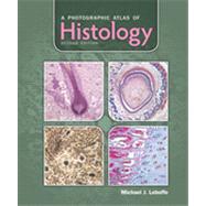 A Photographic Atlas of Histology by Leboffe, Michael J., 9781617310683