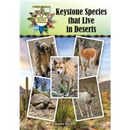 Keystone Species That Live in Deserts by Hinman, Bonnie, 9781680200683