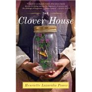 The Clover House A Novel by POWER, HENRIETTE LAZARIDIS, 9780345530684