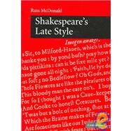 Shakespeare's Late Style by Russ McDonald, 9780521820684