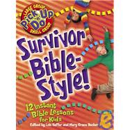 Survivor: Bible Style by Keffer, Lois; Becker, Mary Grace, 9780781440684