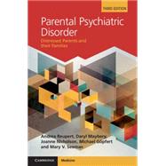 Parental Psychiatric Disorder by Reupert, Andrea; Maybery, Daryl; Nicholson, Joanne; Gpfert, Michael; Seeman, Mary V., 9781107070684