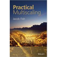 Practical Multiscaling by Fish, Jacob, 9781118410684