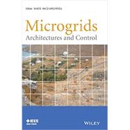 Microgrids Architectures and Control by Hatziargyriou, Nikos, 9781118720684