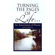 Turning the Pages of Life... : An Assortment of Poems by Carouth, Sandy, 9781436370684