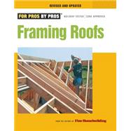 Framing Roofs by Fine Homebuilding, 9781600850684