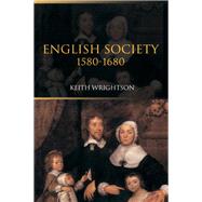 English Society 1580-1680 by Wrightson, Keith, 9780415290685