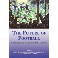The Future of Football by Garland; Jon, 9780714650685