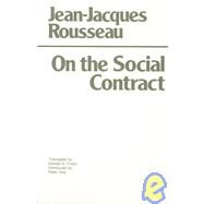 On the Social Contract by Rousseau, Jean-Jacques, 9780872200685