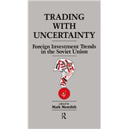 Trading With Uncertainty by Mark Meredith, 9781134310685