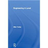 Engineering A Level by Tooley; Mike, 9781138130685