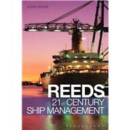 Reeds 21st Century Ship Management by Dickie, John W, 9781472900685