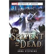 The Serpent & The Dead by Anna Stephens, 9781839080685