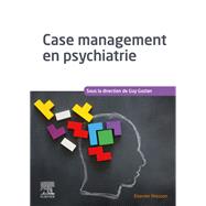 Case management en psychiatrie by Guy Gozlan, 9782294770685