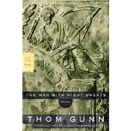 The Man with Night Sweats Poems by Gunn, Thom; Kleinzahler, August, 9780374530686