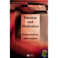 Emotion and Motivation by Brewer, Marilynn B.; Hewstone, Miles, 9781405110686
