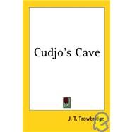 Cudjo's Cave by Trowbridge, John Townsend, 9781417920686