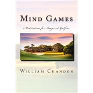 Mind Games by Chandon, William, 9781506190686