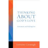 Thinking About God's Love by Cavanagh, Lorraine, 9781506400686