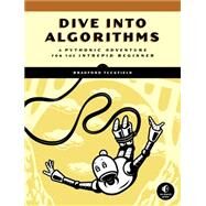 Dive Into Algorithms by Tuckfield, Bradford, 9781718500686