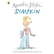Simpkin Celebrate Quentin Blakes 90th Birthday by Blake, Quentin, 9780241620687