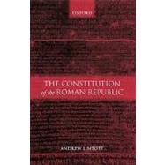 The Constitution of the Roman Republic by Lintott, Andrew, 9780198150688