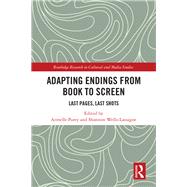 Adapting Endings from Book to Screen by Parey, Armelle; Wells-lassagne, Shannon, 9780367200688