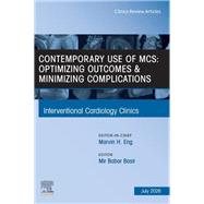 Contemporary Use of MCS: Optimizing Outcomes & Minimizing Complications, An Issue of Interventional Cardiology Clinics by Mir Babar Basir, 9780443430688