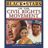 Black Stars of the Civil Rights Movement by Haskins, Jim, 9780471220688