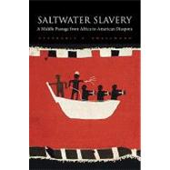 Saltwater Slavery by Smallwood, Stephanie E., 9780674030688