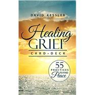 Healing Grief Card Deck by Kessler, David, 9781559570688