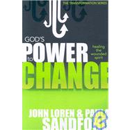 God's Power to Change by Sandford, John Loren, 9781599790688