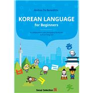 Korean Language for Beginners by Benedittis, Andrea De; De Nicola, Giuseppina (COL); Suk, Lee Sang (COL), 9781624120688