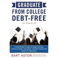 Graduate from College Debt-free by Astor, Bart, 9781630060688