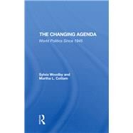 The Changing Agenda by Woodby, Sylvia Babus; Cottam, Martha, 9780367290689